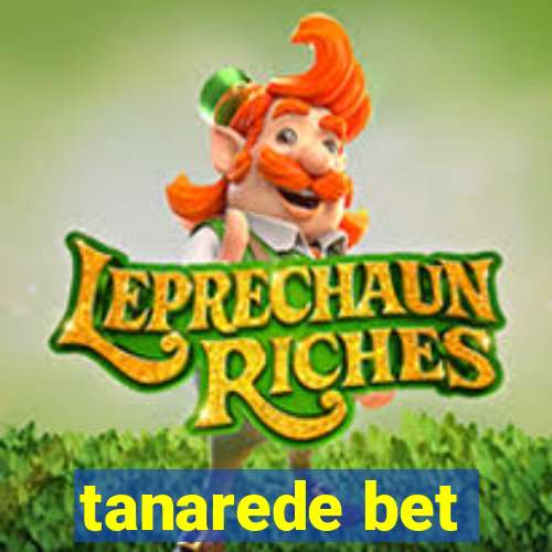 tanarede bet